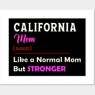 California Stronger Mom Posters and Art